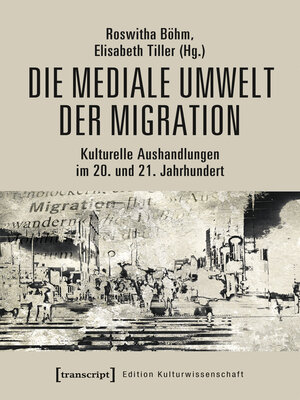 cover image of Die mediale Umwelt der Migration